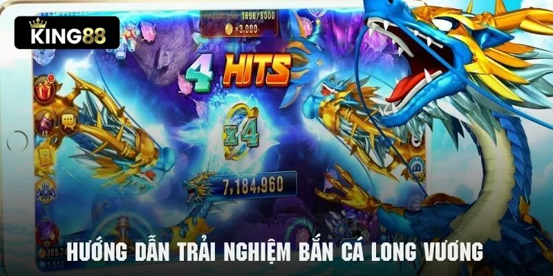 Hướng dẫn quy trình tham gia trải nghiệm bắn cá Long Vương King88