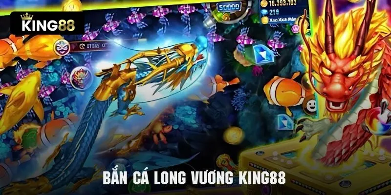 bắn cá long vương king88