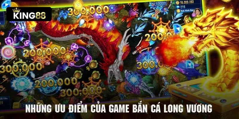 Khám phá những ưu điểm nổi trội của tựa game bắn cá Long Vương King88