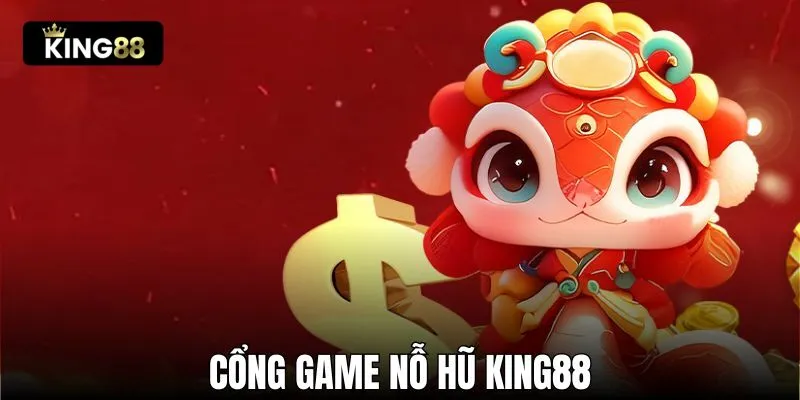 cổng game nổ hũ king88